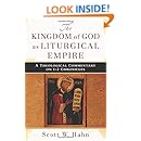 The Kingdom of God as Liturgical Empire: A Theological Commentary on 1-2 Chronicles