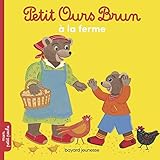 Petit Ours Brun: Petit Ours Brun va a la ferme by 