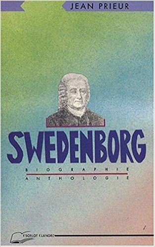 Swedenborg : Biographie et anthologie by Jean Prieur
