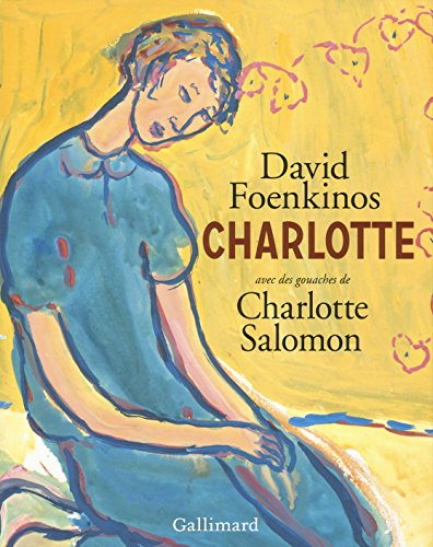 Charlotte avec des gouaches de Charlotte Salomon [ Beaux Livrex / large format / gift edition ] (French Edition)
