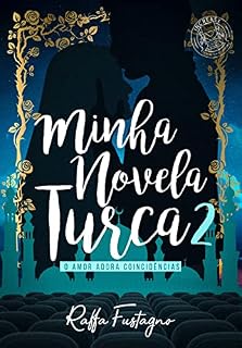 Livro Minha Novela Turca 2 : O Amor Adora Coincidências