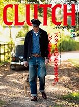 CLUTCH Magazine #65288;#12463;#12521;#12483;#12481;#12510;#12460;#12472;#12531;#65289;Vol.21#65339;#38609;#35468;#65341; (Japanese Edition)