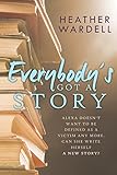 Everybody's Got a Story (Toronto Collection Book 12)