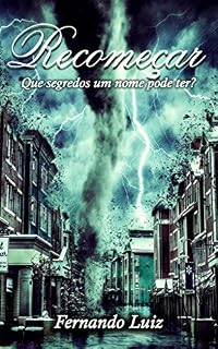 Livro Recomeçar: Que segredos um nome pode ter?