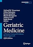 Geriatric Medicine: A Person Centered Evidence