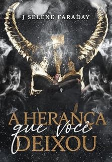 Livro A HERANÇA QUE VOCÊ DEIXOU