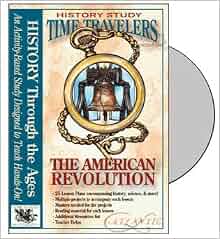 The American Revolution CD (Time Travelers History Study) by Amy Pak ...