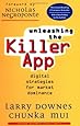 Unleashing the Killer App: Digital Strategies for Market Dominance