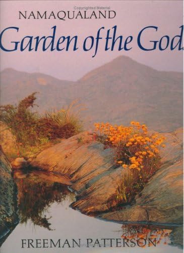 Namaqualand: Garden of the Gods (Travel writing) by Freeman Patterson (1994-02-24) Hardcover – January 1, 1623