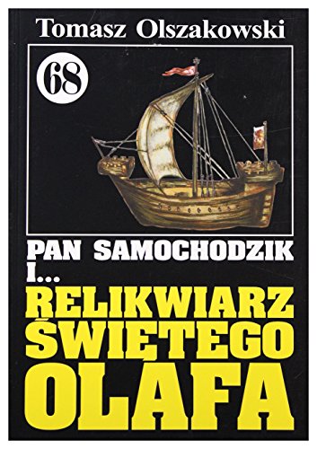 Pan Samochodzik i... Tom: 68 Relikwiarz ĹwiÄtego Olafa - Tomasz Olszakowski [KSIÄĹťKA]