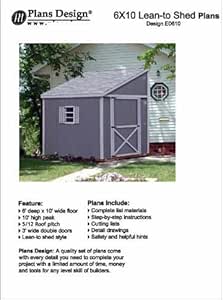 Storage Shed Plans, Lean To Roof Style, 6' x 10' Plans ...