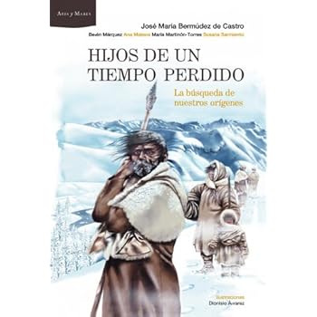 Hijos de un tiempo perdido: La búsqueda de nuestros orígenes (Ares Y Mares) Hijos de un tiempo perdido: La búsqueda de nuestros orígenes (Ares Y Mares)