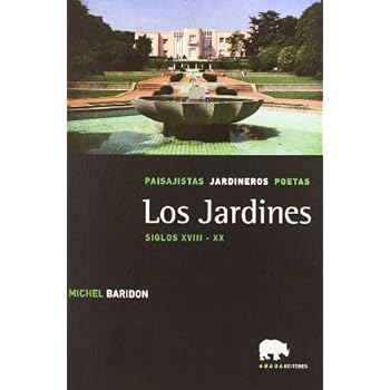 Jardines,Los Siglos Xviii-Xx (Lecturas de paisaje) Jardines,Los Siglos Xviii-Xx (Lecturas de paisaje)
