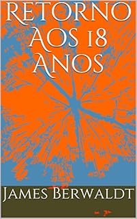 Livro Retorno Aos 18 Anos