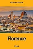 Image de Florence: Le Mouvement de la Renaissance, ses origines (French Edition)