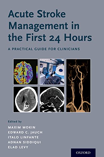 Acute Stroke Management in the First 24 Hours: A Practical Guide for Clinicians by Oxford University Press