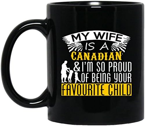Perfect Gifts for Wife from Husband, I'm So Proud CANADIAN 11oz Funny Coffee Mugs