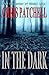 In the Dark (A Holt Foundation Story Book 1)