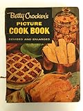 Betty Crocker's Picture Cook Book, Revised and Enlarged by 