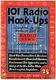 101 Radio Hook-Ups: 1930 Edition