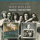 Wet Willie  -  Manorisms/Which OneS Willie?