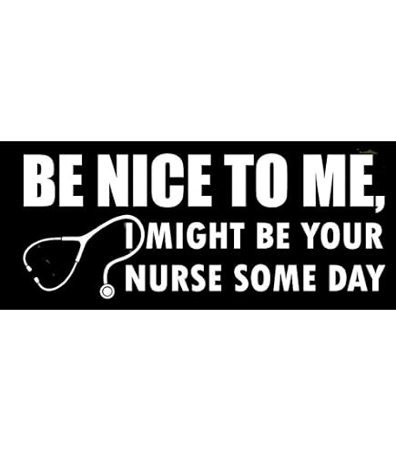 Be Nice To Me I May Be Your Nurse Someday Funny Nurse TShirt-4lvs –