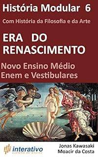 Livro História Modular 6 - Era do Renascimento: Novo Ensino Médio Enem e Vestibulares