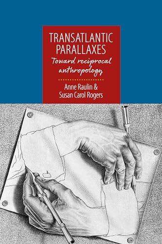 Transatlantic Parallaxes: Toward Reciprocal Anthropology
