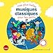 Mes plus belles musiques classiques pour les petits : Tome 2 (1CD audio) by 