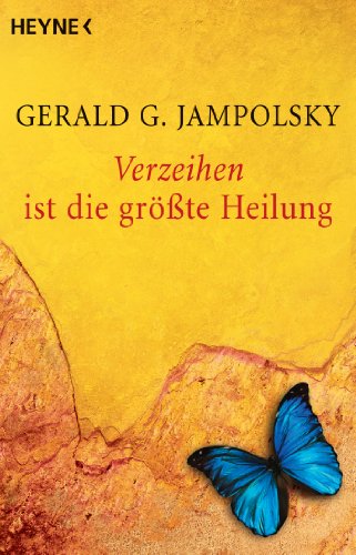 Amazoncom Verzeihen Ist Die Größte Heilung German Edition