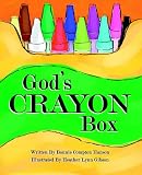 God's Crayon Box by Bonnie Compton Hanson, Heather Lynn Gibson