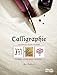 Calligraphie: Alphabets, lettres ornées, entrelacs ... by
