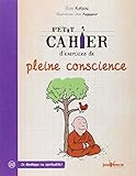 PETIT CAHIER D'EXERCICES DE PLEINE CONSCIENCE N.?. by ILIOS KOTSOU (January 19,2015) by 