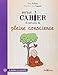 PETIT CAHIER D'EXERCICES DE PLEINE CONSCIENCE N.?. by ILIOS KOTSOU (January 19,2015) by 