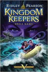 Kingdom Keepers V Kingdom Keepers Book V Shell Game Kingdom Keepers 5 Pearson Ridley 9781423171959 Amazon Com Books