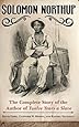 Solomon Northup: The Complete Story of the Author of Twelve Years a Slave