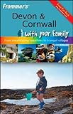 Front cover for the book Frommer's Devon and Cornwall With Your Family (Frommers With Your Family Series) by Sue Viccars