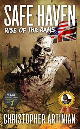 Safe Haven - Rise of the RAMs: Book 1 of the Post-Apocalyptic Zombie Horror series