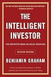 The Intelligent Investor: The Definitive Book on Value Investing. A Book of Practical Counsel (Revised Edition) (Collins Business Essentials)