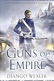 The Guns of Empire (The Shadow Campaigns Book 4) by Django Wexler