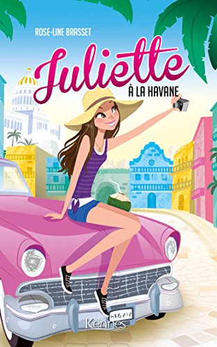 Juliette à La Havane (French Edition)