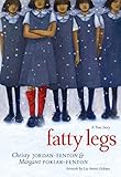 Fatty Legs