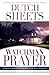 Watchman Prayer: Keeping the Enemy Out While Protecting Your Family, Home and Community