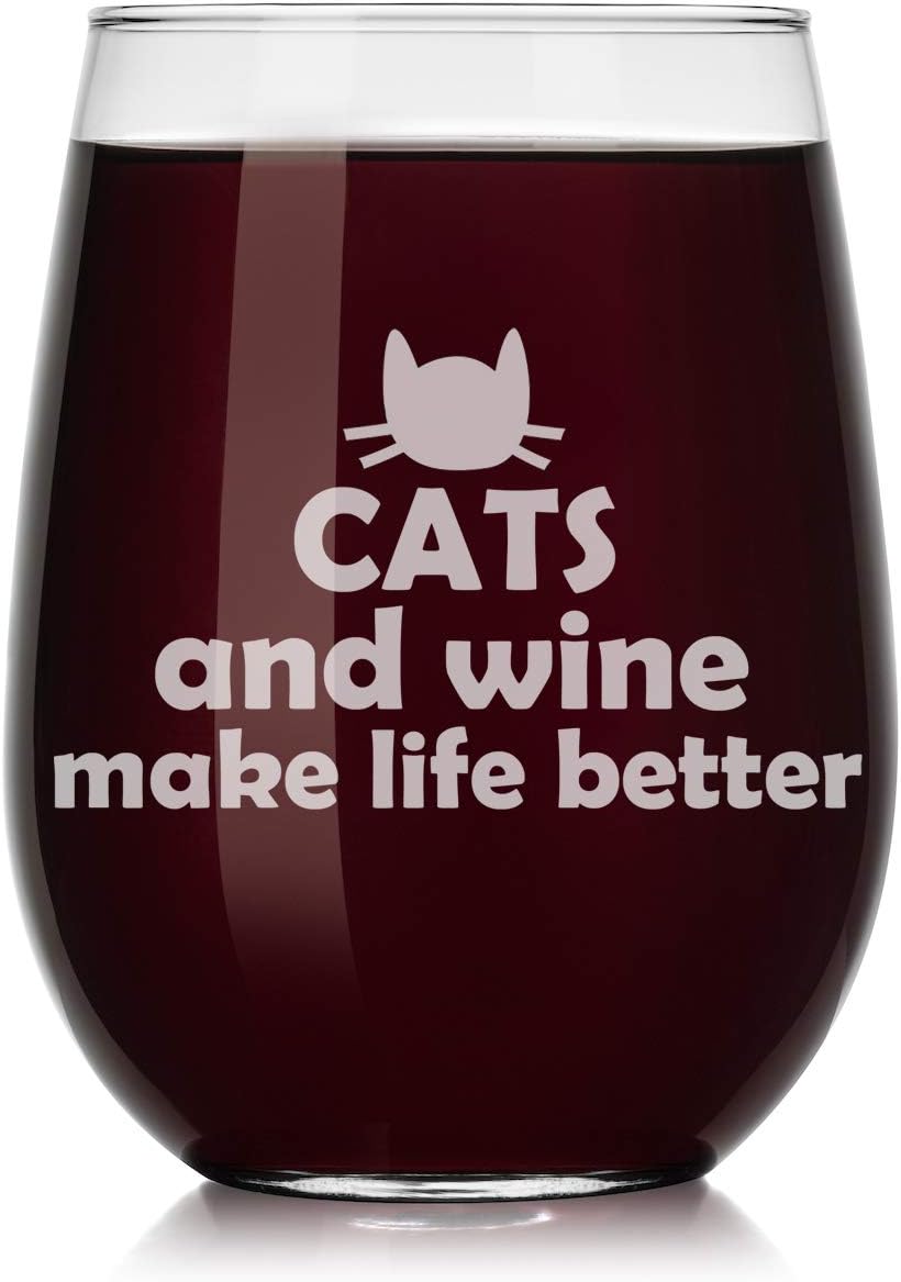 Wine Glass Cats and Wine Make Life Better (Stemless, 17oz)