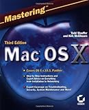 Mastering MAC OS X (3rd, 04) by Stauffer, Todd - McElhearn, Kirk [Paperback (2003)] by 