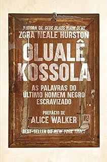 Livro Olualê Kossola: As palavras o último homem negro escravizado