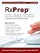 RxPrep Course Book A Comprehensive Course for the NAPLEX� and CPJE (2013 Edition)