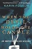 When the Devil Holds the Candle (Inspector Sejer Mysteries)