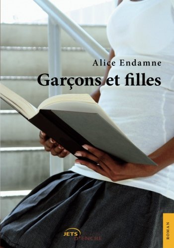 Garçons et filles (French Edition) by Alice Endamne