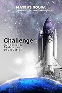 Livro Challenger: Curiosidade, Exploração e Descoberta